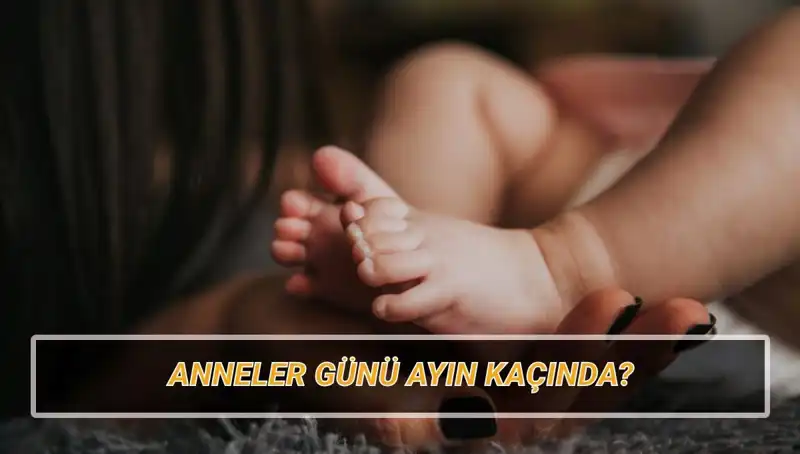 Anneler Günü 2025’te Ne Zaman Kutlanacak? Tarihçesi ve Önemi