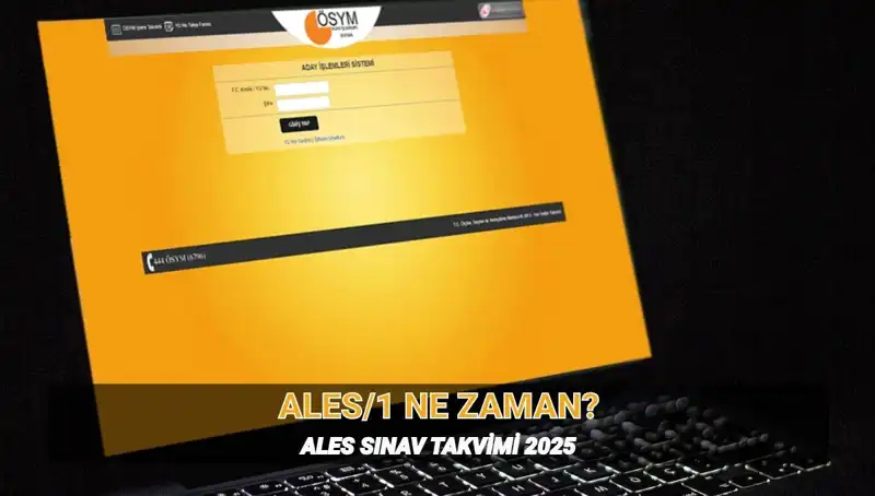 2025 ALES/1 Sınavı Ne Zaman? Saat ve Süre Bilgileri