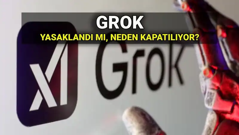 Grok Yapay Zekası Neden Yasaklandı? Erişim Engeli Getirildi mi?