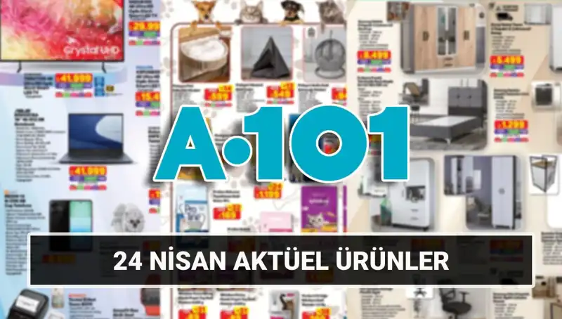 A101 Aktüel Kataloğu 24 Nisan’da Kapınızı Çalıyor: Yeni Ürünlerle Dolu!